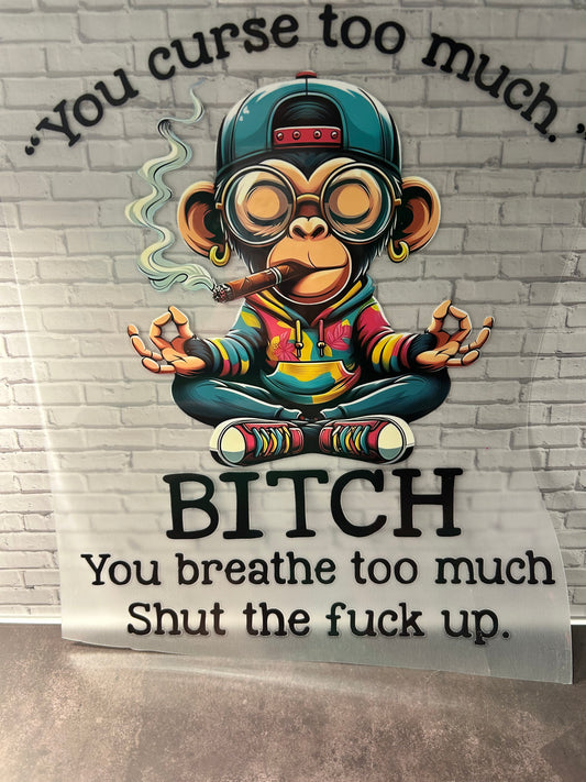 “You curse too much.” Heat transfer print