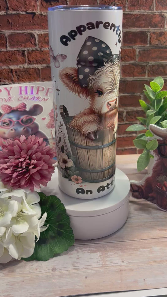 Apparently, I have an attitude, 20 ounce Tumbler